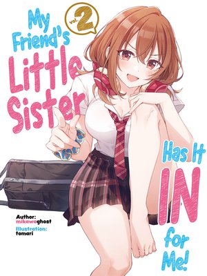 cover image of My Friend's Little Sister Has It In for Me!, Volume 2